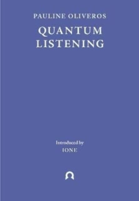 Quantum Listening Extended Range Ignota Books