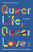 Queer Life, Queer Love: An anthology by Golnoush Nour Extended Range Muswell Press