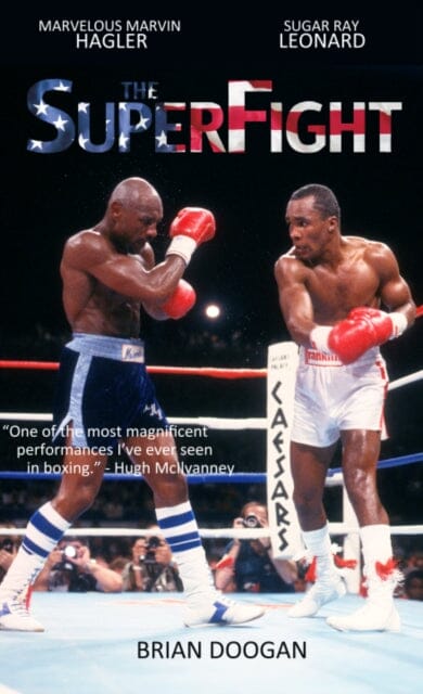 The SuperFight: Marvelous Marvin Hagler - Sugar Ray Leonard by Brian Doogan Extended Range BDM Publishing