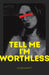 Tell Me I'm Worthless by Alison Rumfitt Extended Range Cipher Press