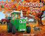 Tractor Ted An Autumn Day Extended Range Tractorland