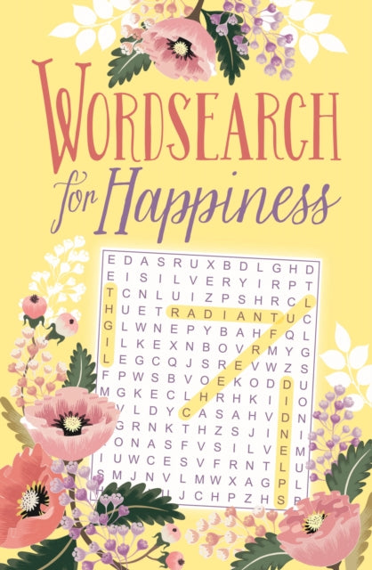 Wordsearch for Happiness by Eric Saunders Extended Range Arcturus Publishing Ltd