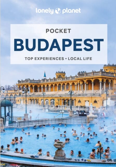 Lonely Planet Pocket Budapest by Lonely Planet Extended Range Lonely Planet Global Limited