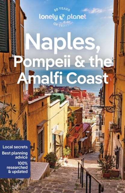 Lonely Planet Naples, Pompeii & the Amalfi Coast by Lonely Planet Extended Range Lonely Planet Global Limited