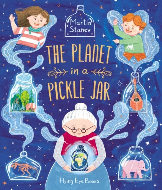 The Planet in a Pickle Jar by Martin Stanev Extended Range Flying Eye Books