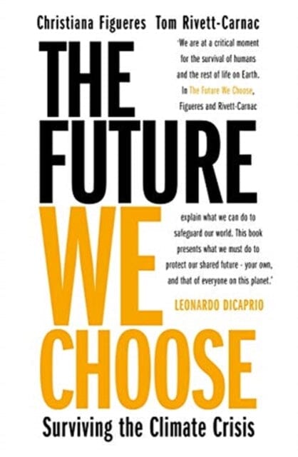 The Future We Choose by Christiana Figueres Extended Range Bonnier Books Ltd
