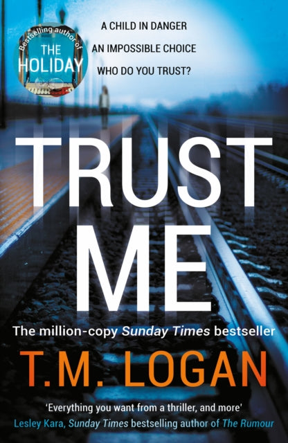Trust Me by T.M. Logan Extended Range Zaffre