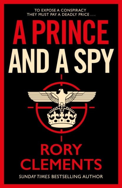 A Prince and a Spy by Rory Clements Extended Range Zaffre