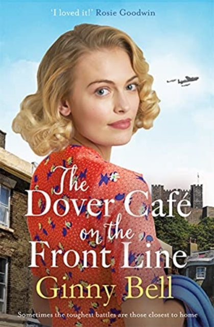 The Dover Cafe On the Front Line: (The Dover Cafe Series 2) by Ginny Bell Extended Range Zaffre