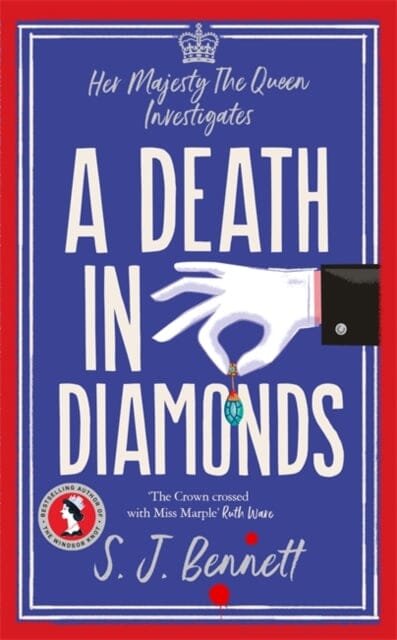A Death in Diamonds : The brand new 2024 royal murder mystery from the author of THE WINDSOR KNOT by S.J. Bennett Extended Range Zaffre