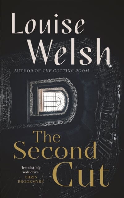 The Second Cut by Louise Welsh Extended Range Canongate Books
