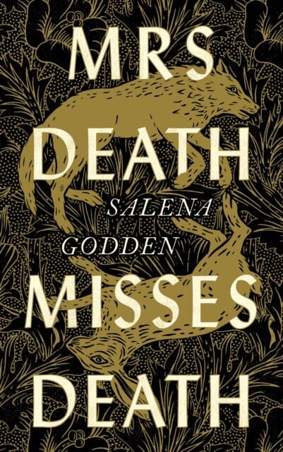 Mrs Death Misses Death by Salena Godden Extended Range Canongate Books