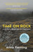 Time on Rock: A Climber's Route into the Mountains by Anna Fleming Extended Range Canongate Books