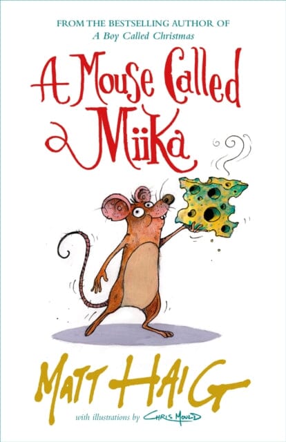 A Mouse Called Miika by Matt Haig Extended Range Canongate Books