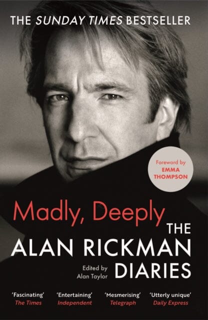 Madly, Deeply : The Alan Rickman Diaries by Alan Rickman Extended Range Canongate Books