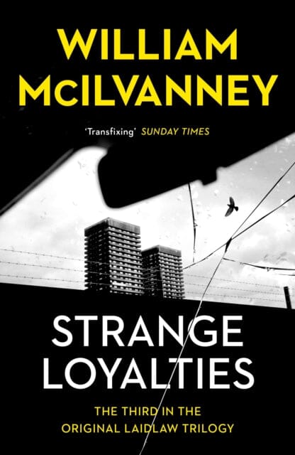 Strange Loyalties by William McIlvanney Extended Range Canongate Books