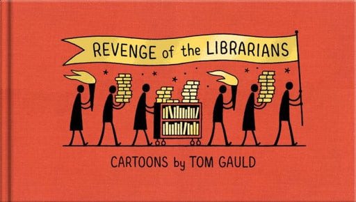 Revenge of the Librarians by Tom Gauld Extended Range Canongate Books