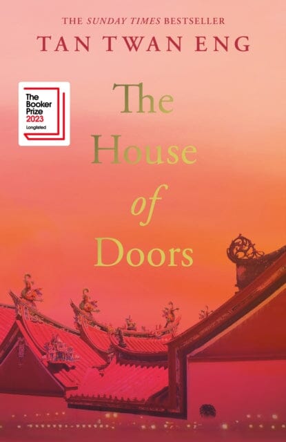 The House of Doors : Longlisted for the Booker Prize 2023 by Tan Twan Eng Extended Range Canongate Books