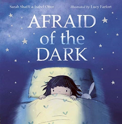 Afraid of the Dark by Lucy Farfort Extended Range Little Tiger Press Group