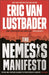 The Nemesis Manifesto by Eric Van Lustbader Extended Range Head of Zeus