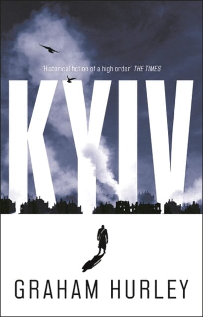 Kyiv by Graham Hurley Extended Range Head of Zeus