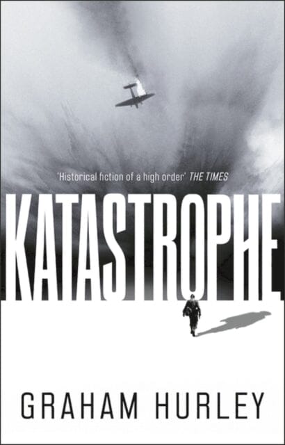 Katastrophe by Graham Hurley Extended Range Head of Zeus