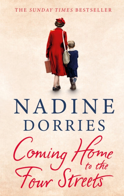 Coming Home to the Four Streets by Nadine Dorries Extended Range Head of Zeus