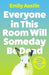 Everyone in This Room Will Someday Be Dead by Emily Austin Extended Range Atlantic Books