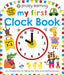 My First Clock Book by Roger Priddy Extended Range Priddy Books