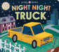 Night Night Truck by Priddy Books Extended Range Priddy Books