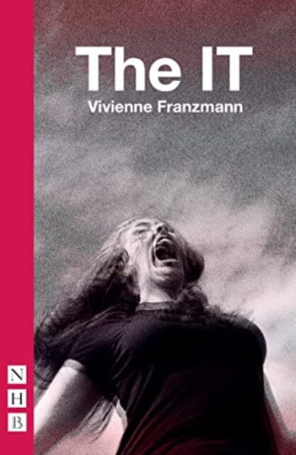 The IT by Vivienne Franzmann Extended Range Nick Hern Books