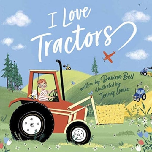 I Love Tractors! by Davina Bell Extended Range Andersen Press Ltd