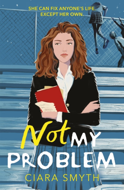 Not My Problem by Ciara Smyth Extended Range Andersen Press Ltd