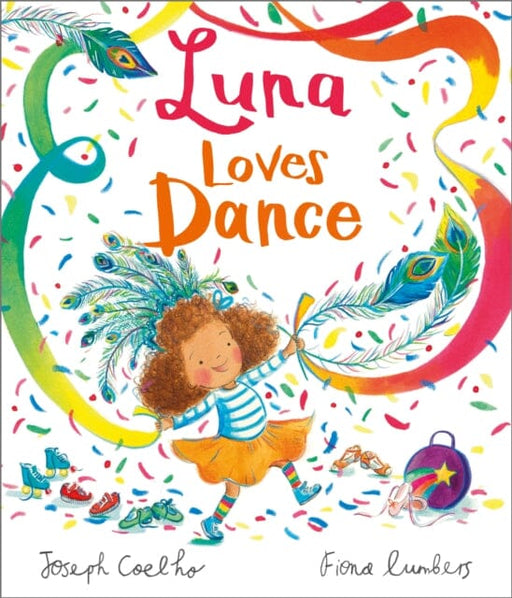 Luna Loves Dance by Joseph Coelho Extended Range Andersen Press Ltd