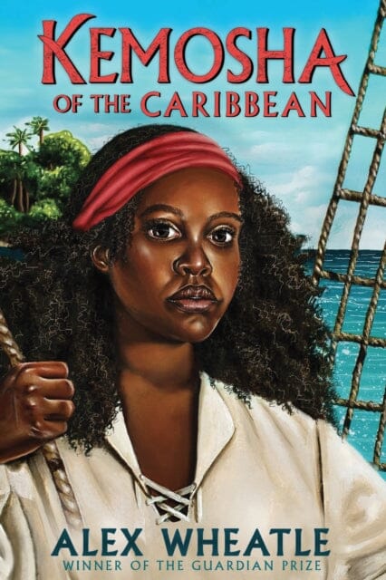 Kemosha of the Caribbean by Alex Wheatle Extended Range Andersen Press Ltd
