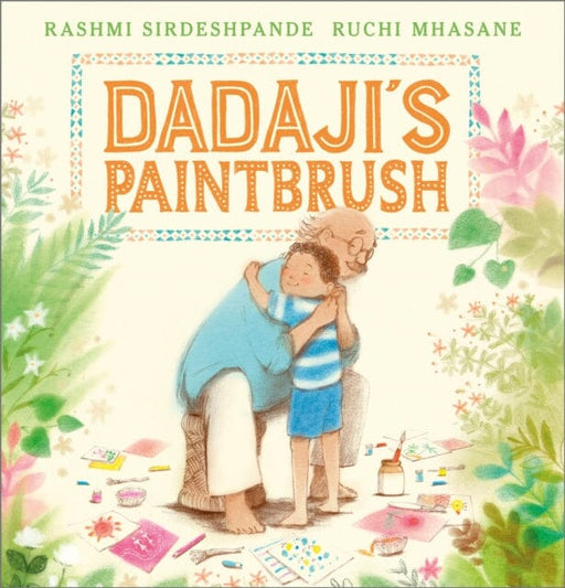 Dadaji's Paintbrush Extended Range Andersen Press Ltd