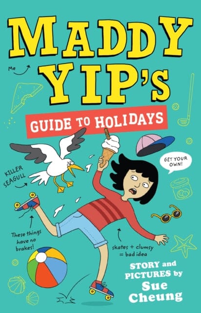Maddy Yip's Guide to Holidays by Sue Cheung Extended Range Andersen Press Ltd