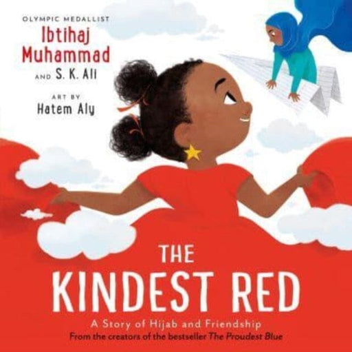 The Kindest Red : A Story of Hijab and Friendship by Ibtihaj Muhammad Extended Range Andersen Press Ltd