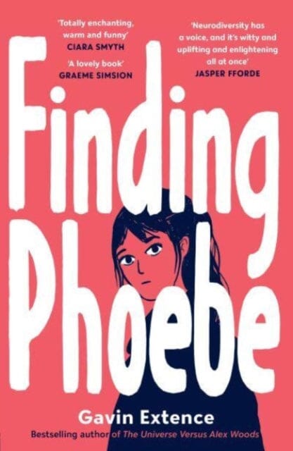 Finding Phoebe by Gavin Extence Extended Range Andersen Press Ltd