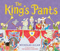 The King's Pants : A children's picture book to celebrate King Charles III royal coronation Extended Range Andersen Press Ltd