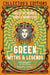 Greek Myths & Legends : Tales of Heroes, Gods & Monsters by J.K. Jackson Extended Range Flame Tree Publishing