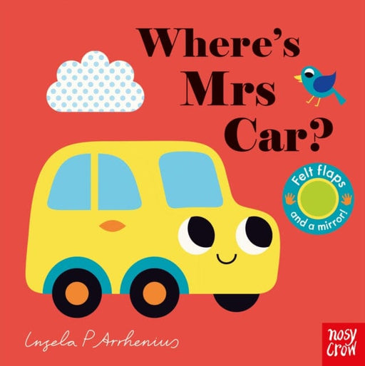 Where's Mrs Car? by Ingela P Arrhenius Extended Range Nosy Crow Ltd