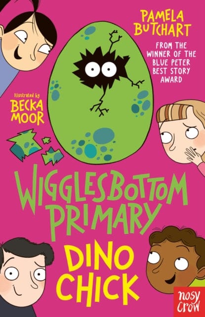 Wigglesbottom Primary: Dino Chick by Pamela Butchart Extended Range Nosy Crow Ltd