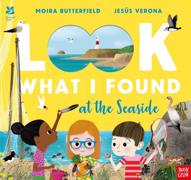 National Trust: Look What I Found at the Seaside by Moira Butterfield Extended Range Nosy Crow Ltd