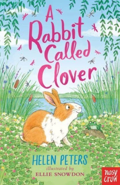 A Rabbit Called Clover Extended Range Nosy Crow Ltd