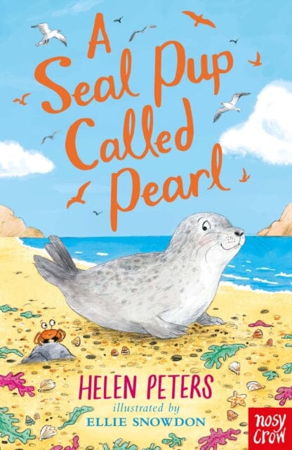A Seal Pup Called Pearl by Helen Peters Extended Range Nosy Crow Ltd