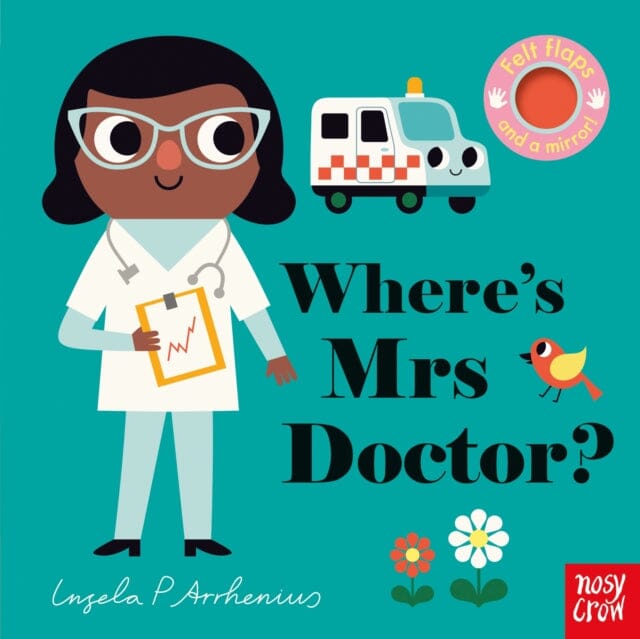 Where's Mrs Doctor? by Ingela P Arrhenius Extended Range Nosy Crow Ltd