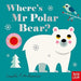 Where's Mr Polar Bear? by Ingela P Arrhenius Extended Range Nosy Crow Ltd
