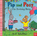 Pip and Posy: The Birthday Party by Camilla Reid Extended Range Nosy Crow Ltd