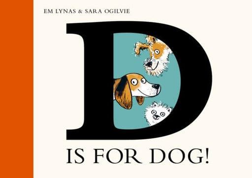 D is for Dog by Em Lynas Extended Range Nosy Crow Ltd